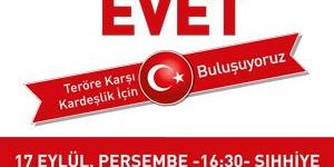 TERÖRE HAYIR KARDEŞLİĞE EVET
