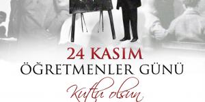 BAŞKAN KIRLANGIÇ 24 KASIM ÖĞRETMENLER GÜNÜ DOLAYISIYLA BİR KUTLAMA MESAJI YAYINLADI